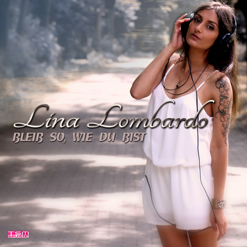 Lina-Lombardo-Bleib-so-wie-du-bist.jpg